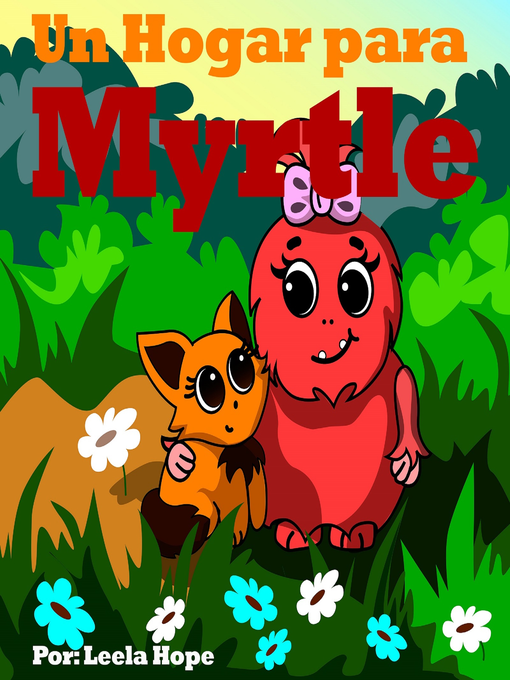 Title details for Un Hogar para Myrtle by Leela Hope - Available